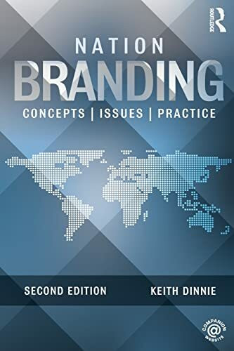 Nation Branding: Concepts, Issues, Practice