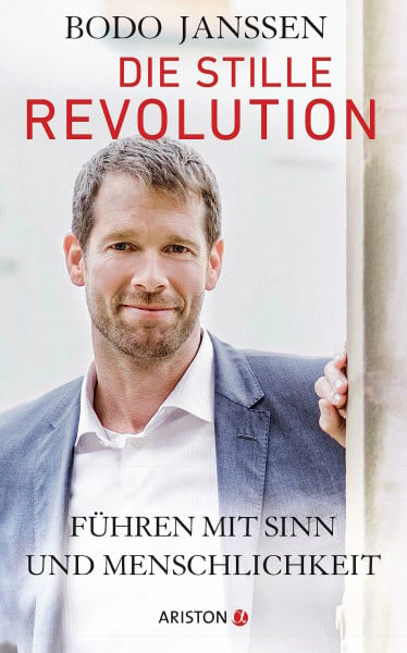 Die stille Revolution: Führen mit Sinn und Menschlichkeit