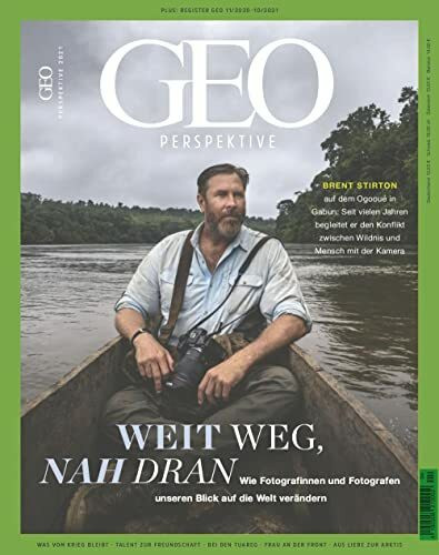 GEO Perspektive 4/2021 "Weit weg, nah dran"