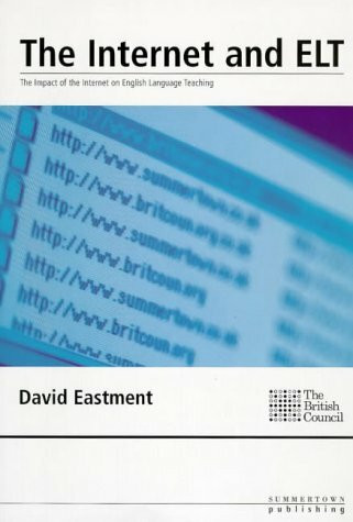 Internet and Elt: The Impact of the Internet on English Language Teaching