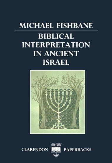 Biblical Interpretation in Ancient Israel