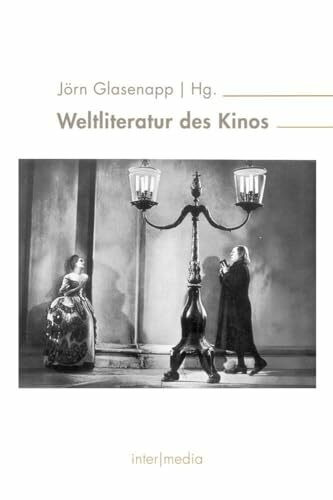 Weltliteratur des Kinos (Inter/Media)