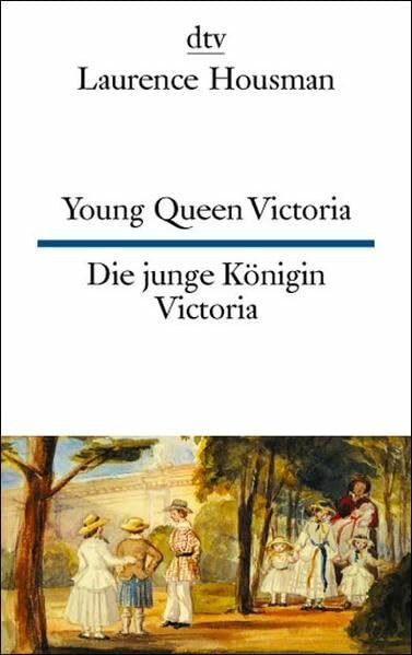 Young Queen Victoria Die junge Königin Victoria: Ten dialogues – Zehn Dialoge (dtv zweisprachig)