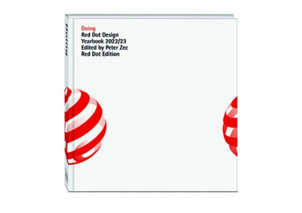 Doing 2022/23: Red Dot Design Yearbook 2022/23 (Red Dot Design Yearbook: Living, Doing, Working, Einjoying)