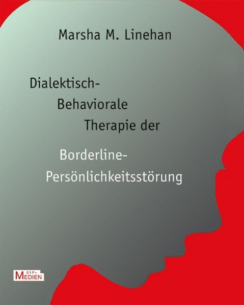 Linehan, M: Dialektisch-behaviorale Therapie