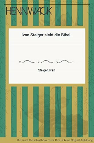 Ivan Steiger sieht die Bibel