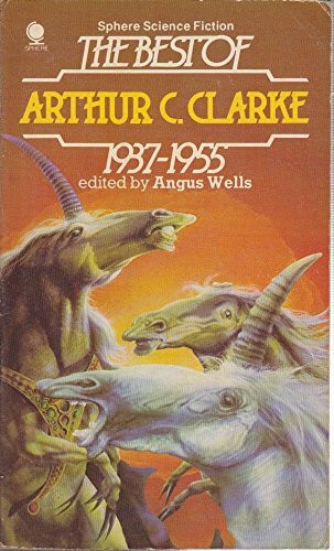 The Best of Arthur C. Clarke 1937-1955