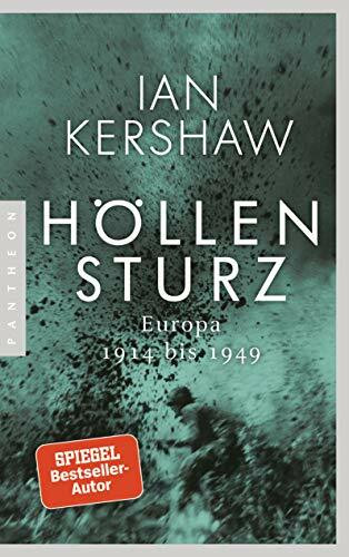 Höllensturz: Europa 1914 bis 1949