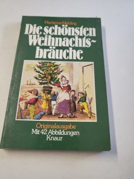 Die schönsten Weihnachtsbräuche (Knaur Taschenbücher. Hobby)