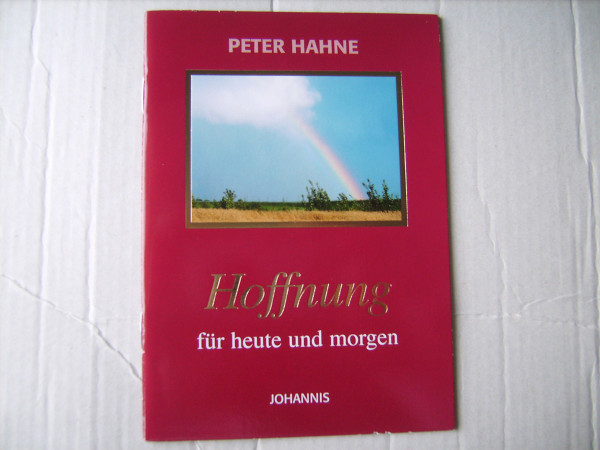 Hoffnung für heute und morgen