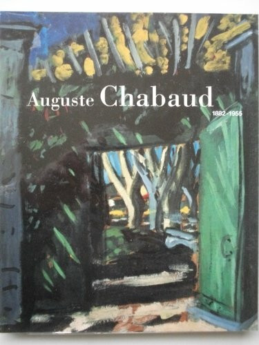 Auguste Chabaud (1882-1955): Gemälde, Aquarelle, Zeichnungen