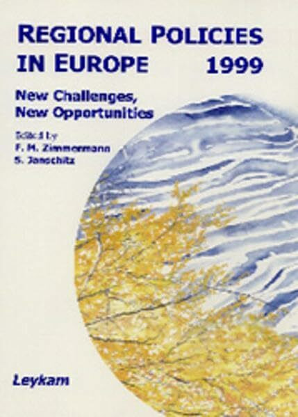 Regional Policies in Europe. New Challenges, New Opportunities