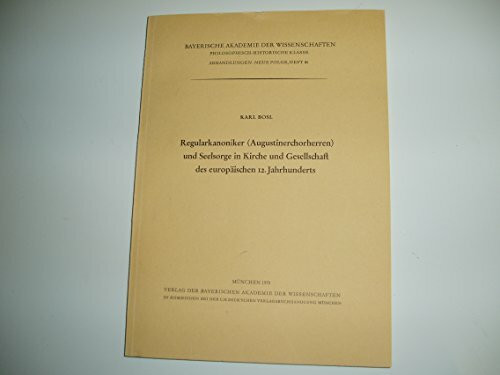 Regularkanoniker (Augustinerchorherren) und Seelsorge in Kirche und Gesellschaft des europäischen 12.Jahrhunderts