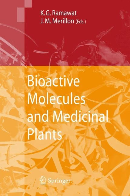 Bioactive Molecules and Medicinal Plants Mérillon, Jean-Michel Buch - Mérillon, Jean-Michel