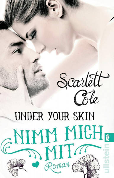 Under Your Skin. Nimm mich mit: Roman