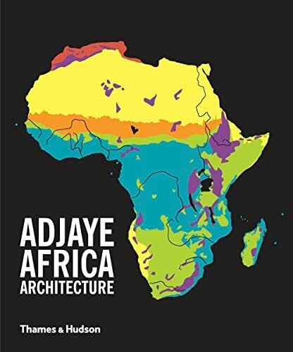 Adjaye · Africa · Architecture: A Photographic Survey of Metropolitan Architecture Adjaye · Africa · Architecture: A Photographic Survey of Metropolitan Architecture