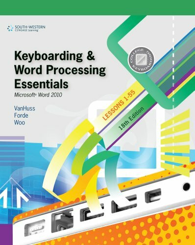 Keyboarding & Word Processing Essentials: Microsoft Word 2010, Lessons 1-55