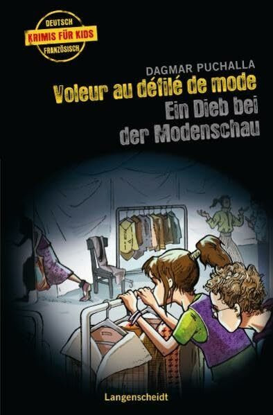 Voleur au défilé de mode - Ein Dieb bei der Modenschau: Ein deutsch-französischer Krimi (Französische Krimis für Kids)