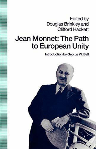Jean Monnet: The Path to European Unity