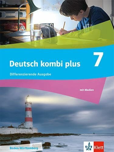 Deutsch kombi plus 7. Differenzierende Ausgabe Baden-Württemberg: Schulbuch mit Medien Klasse 7 (Deutsch kombi plus. Differenzierende Ausgabe Baden-Württemberg ab 2024)