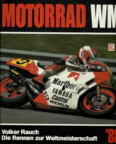 Motorrad WM '88: Die Rennen zu Weltmeisterschaften