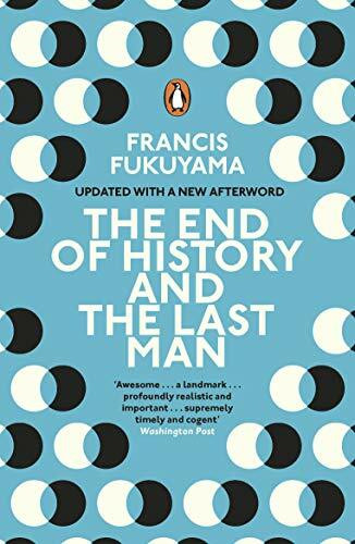 The End of History and the Last Man: Francis Fukuyama