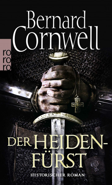 Der Heidenfürst: Historischer Roman (Die Uhtred-Saga, Band 7)