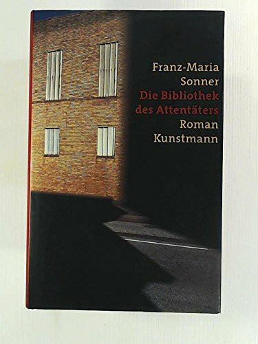 Die Bibliothek des Attentäters: Roman.