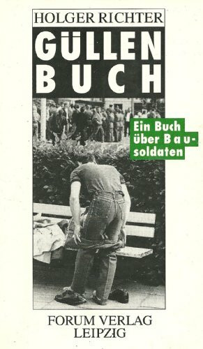 Güllenbuch. Ein Buch über Bausoldaten