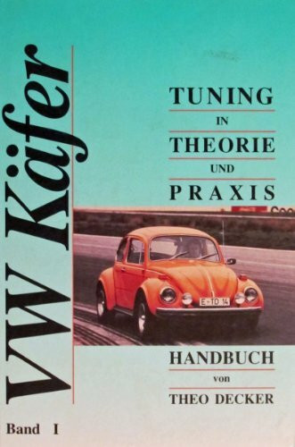 VW Käfer Tuning in Theorie und Praxis