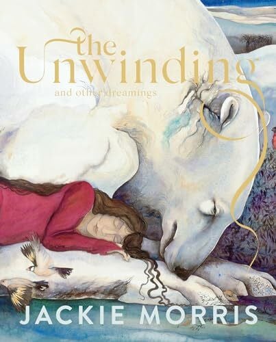 The Unwinding: and other dreamings