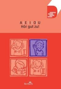 A |E | I | O | U ... Hör gut zu!