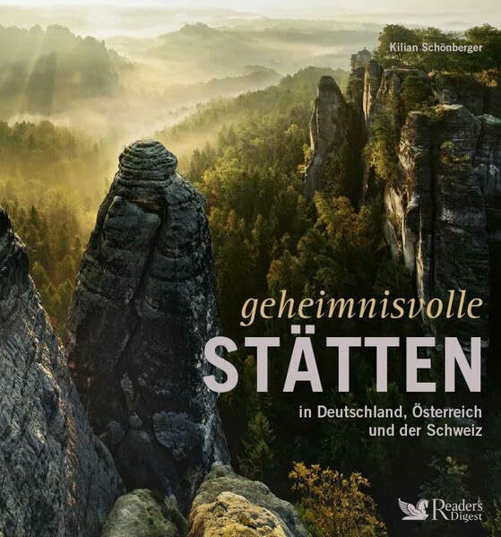 Geheimnisvolle Stätten: in Deutschland, Österreich und der Schweiz