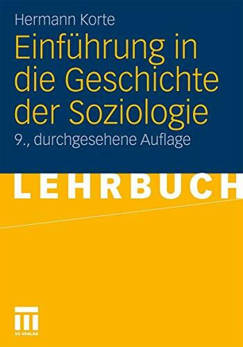 Einführung in die Geschichte der Soziologie (German Edition): 9. Durchgesehene Auflage