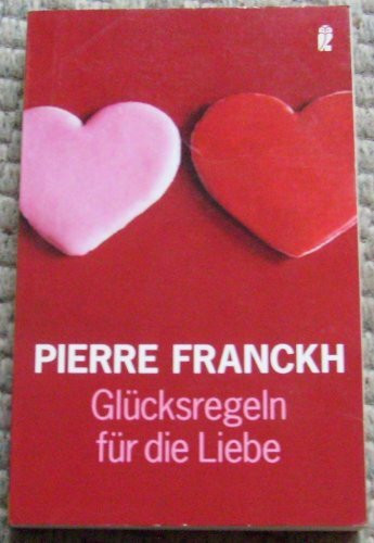 Glücksregeln für die Liebe (Ullstein Sachbuch)