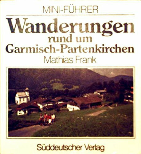 Wanderungen rund um Garmisch- Partenkirchen