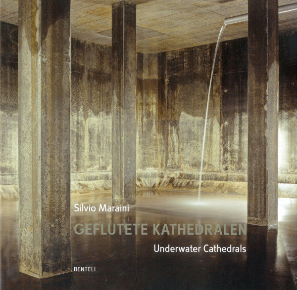 Geflutete Kathedralen. Underwater Cathedrals: Dtsch.-Engl.