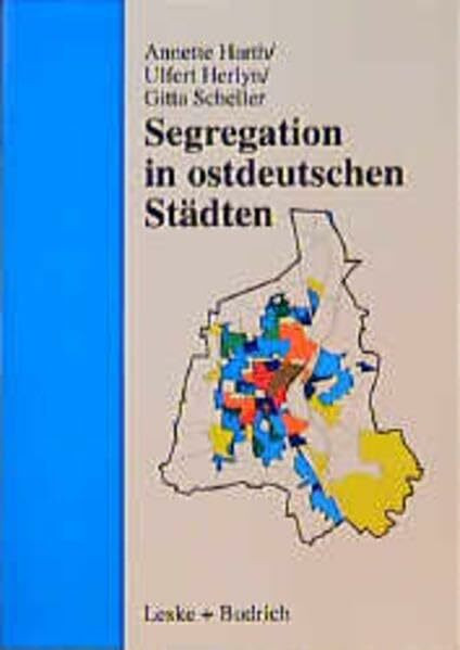 Segregation in ostdeutschen Städten: Eine empirische Studie