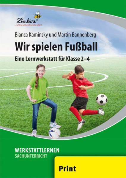Wir spielen Fußball