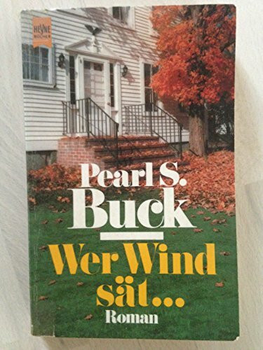 Wer Wind sät... (Heyne Allgemeine Reihe (01))
