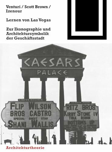 Bauwelt Fundamente, Bd.53, Lernen von Las Vegas: Zur Ikonographie und Architektursymbolik der Geschäftsstadt (Bauwelt Fundamente, 53, Band 53)