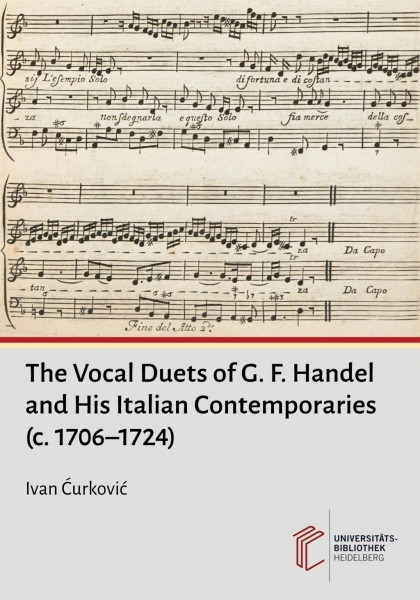 The Vocal Duets of G. F. Handel and His Italian Contemporaries (c. 1706-1724)