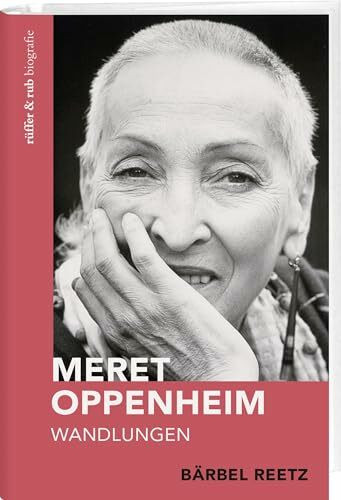 Meret Oppenheim: Wandlungen