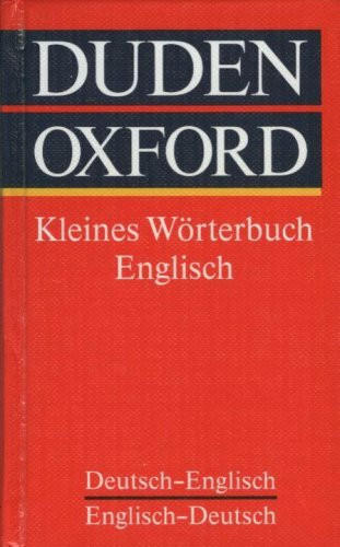 Duden-Oxford - Kleines Wörterbuch Englisch: Deutsch-Englisch/Englisch-Deutsch