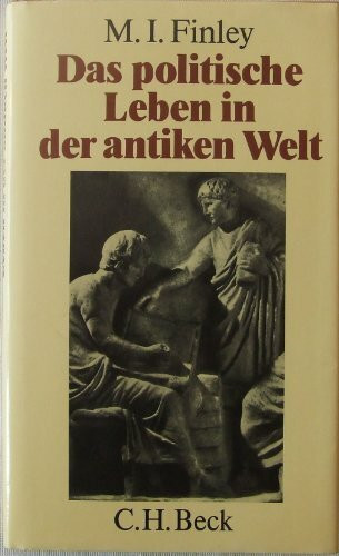 Das politische Leben in der antiken Welt.