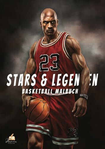 Basketball Malbuch – Stars & Legenden: 55 Ausmalmotive von aktuellen und ehemaligen Top-Profis der amerikanischen Basketball-Liga. Ausmalbuch für Kinder ab 6 Jahren.