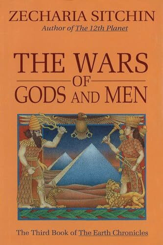 The Wars of Gods and Men (Book III): The Third Book of the Earth Chronicles