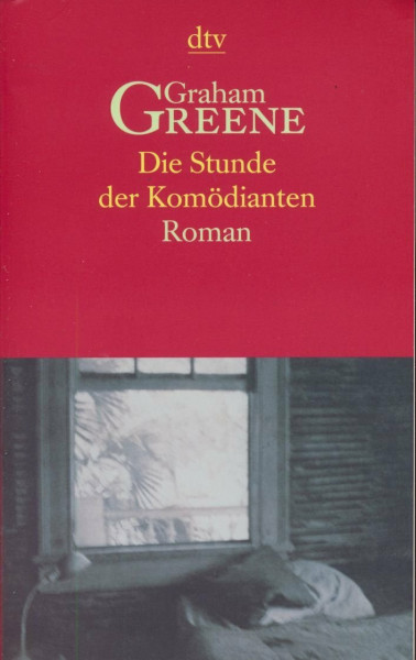 Die Stunde der Komödianten. Roman