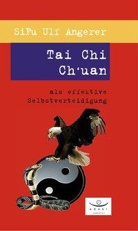 Tai Chi Ch'uan als effektive Selbstverteidigung
