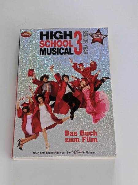 High School Musical.Tl.3: Senior Year. Das Buch zum Film